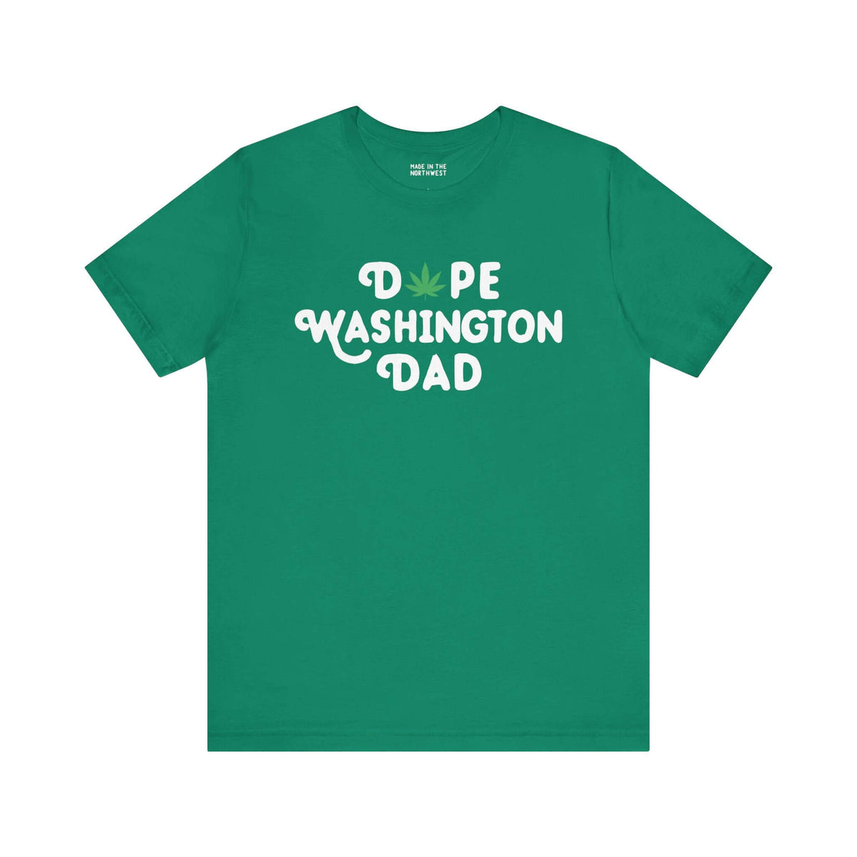 Green "Dope Washington Dad" tee with marijuana leaf design replacing "O" in "Dope," perfect for laid-back Washington dads.