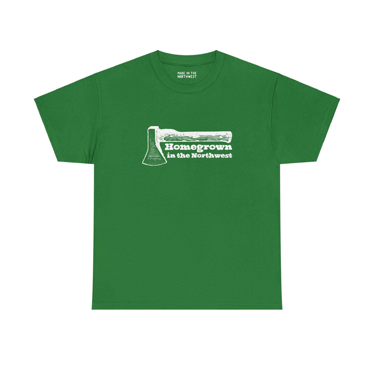 Green "Homegrown in the Northwest" tee with axe graphic, celebrating Pacific Northwest spirit.