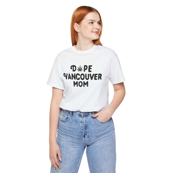 Dope Vancouver Mom Soft Tee