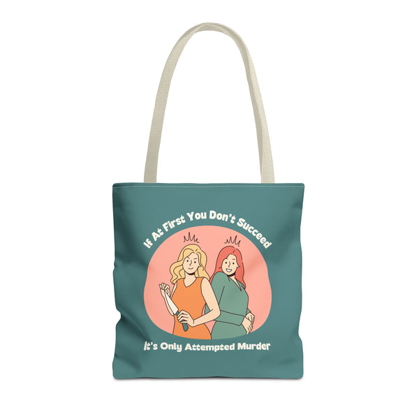 It’s Only Attempted Murder True Crime Durable Everyday Tote
