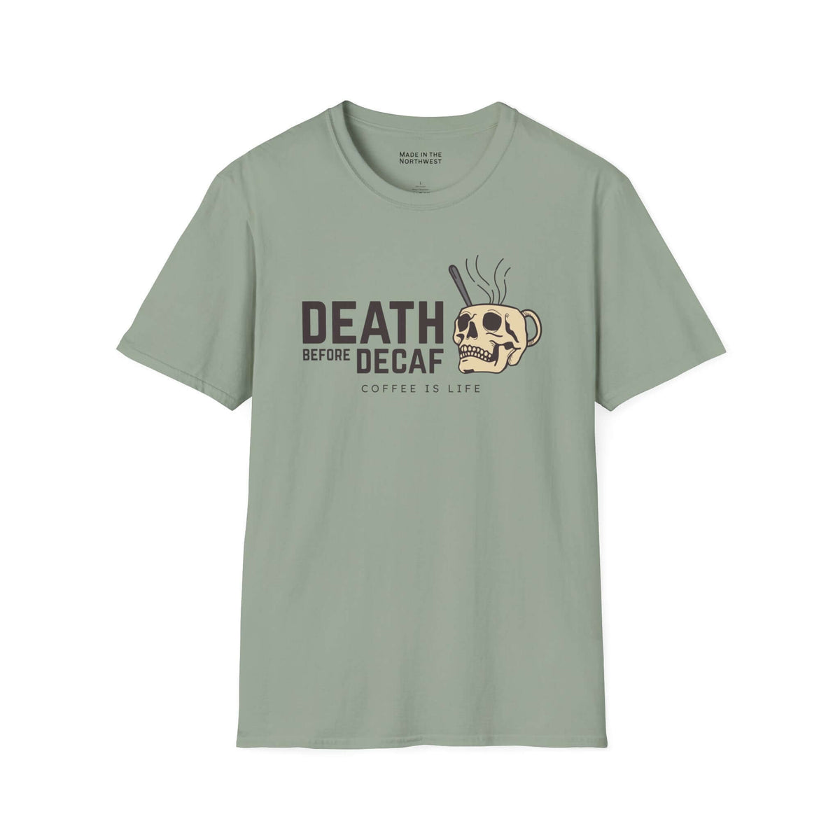 Death Before Decaf T Shirt featuring a bold skull coffee graphic on a muted green background.