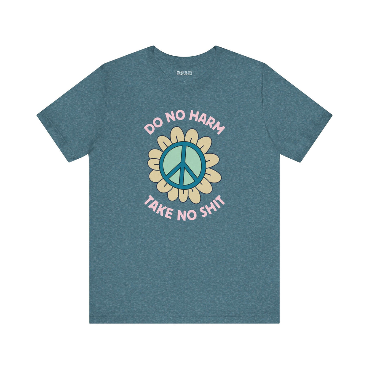 Do No Harm Take No Shit Tee featuring a bold peace flower design on a blue shirt.