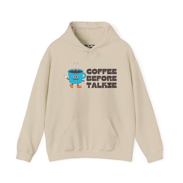 Coffee Before Talkie hoodie with playful coffee cup graphic, perfect for morning caffeine lovers and early risers.