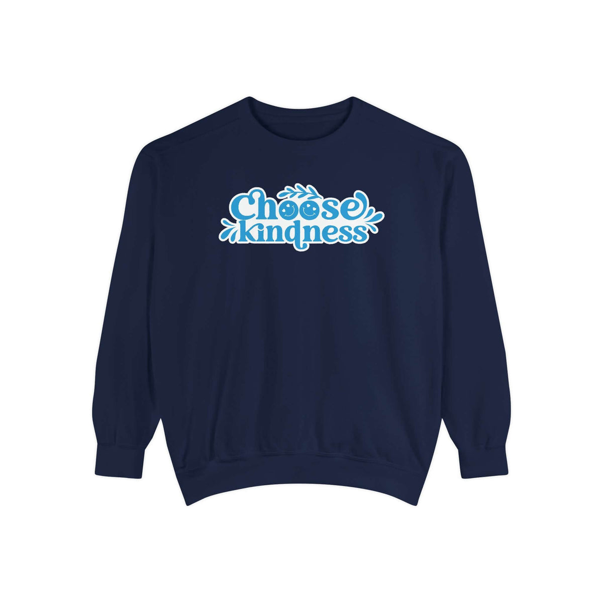 Choose Kindness Sweatshirt in navy blue with vibrant graphic design emphasizes the message of kindness.