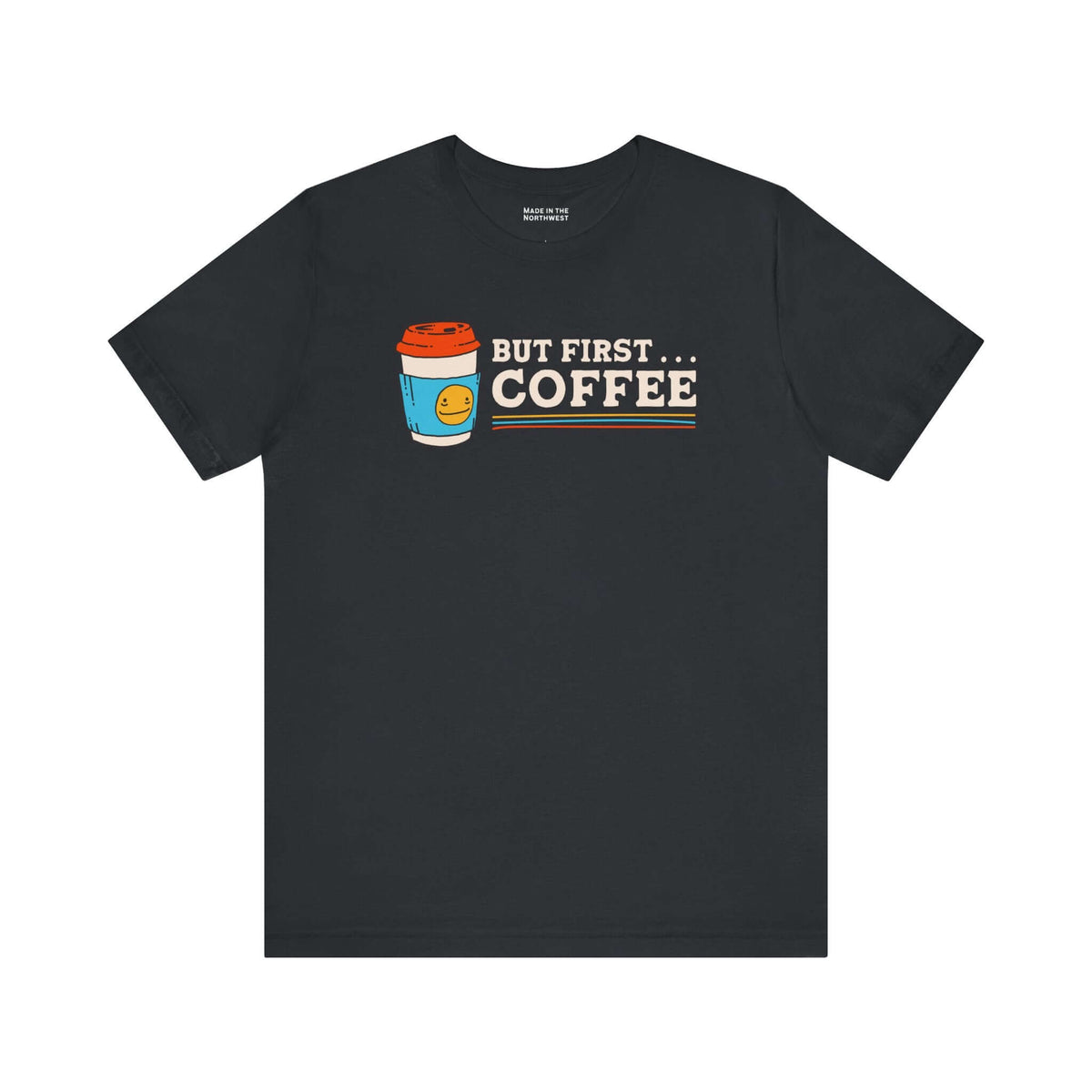 But First Coffee T Shirt – Minimalist Morning Ritual Tee with coffee cup graphic on a black background.