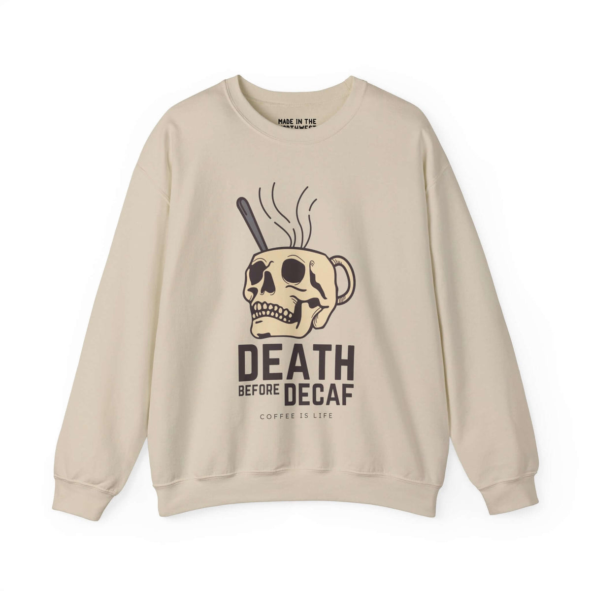 Death Before Decaf skull mug sweatshirt for coffee enthusiasts, featuring a bold design ideal for caffeine lovers.