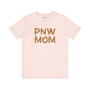 PNW Mom Premium Soft Tee - Perfect Gift for Pacific Northwest Mothers