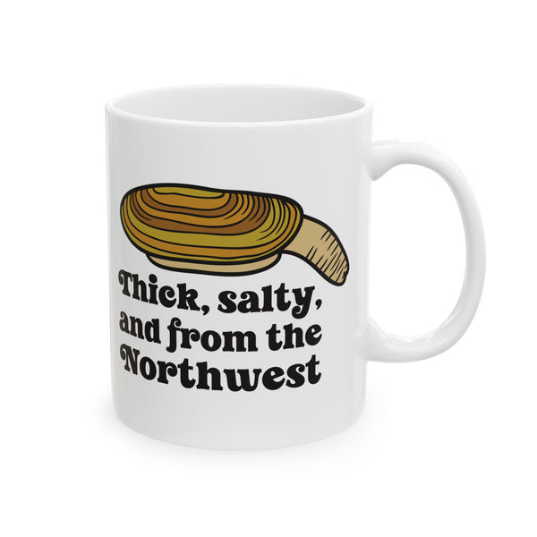 Thick and salty Northwest geoduck clam ceramic mug with humorous graphic, perfect for PNW locals.
