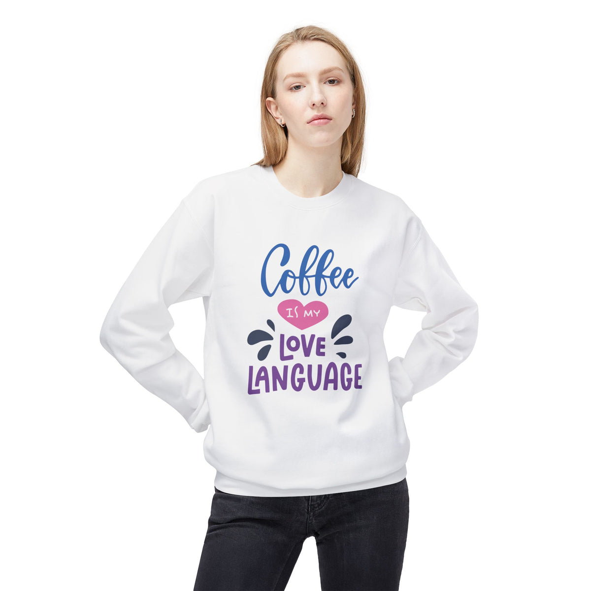 Coffee Is My Love Language Sweatshirt