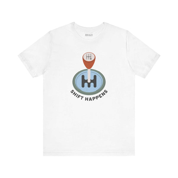 Shift Happens T Shirt featuring a manual gearshift design on a white tee, perfect for car enthusiasts.