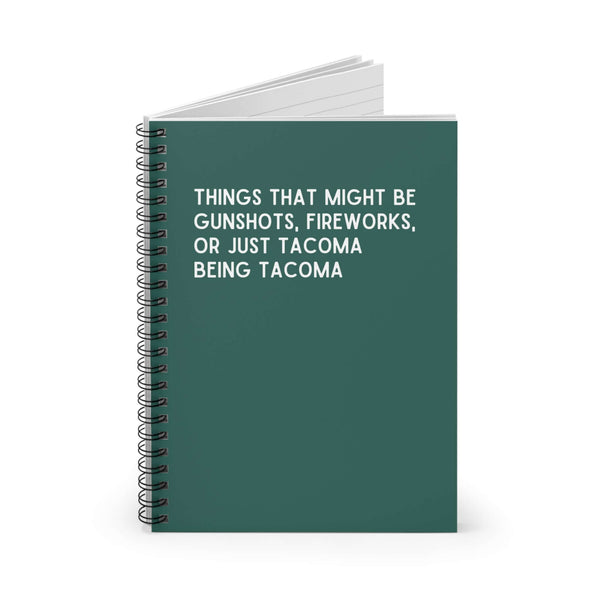 Green spiral notebook titled 'Things That Might Be Tacoma Being Tacoma' with lined pages for notes.