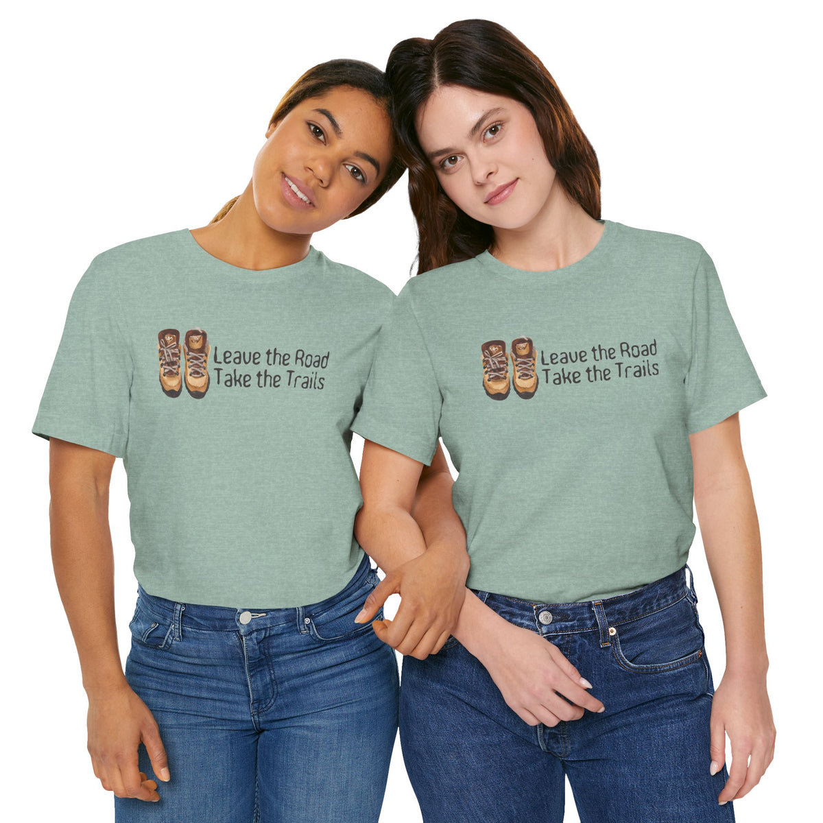Leave the Road Take the Trails Tee