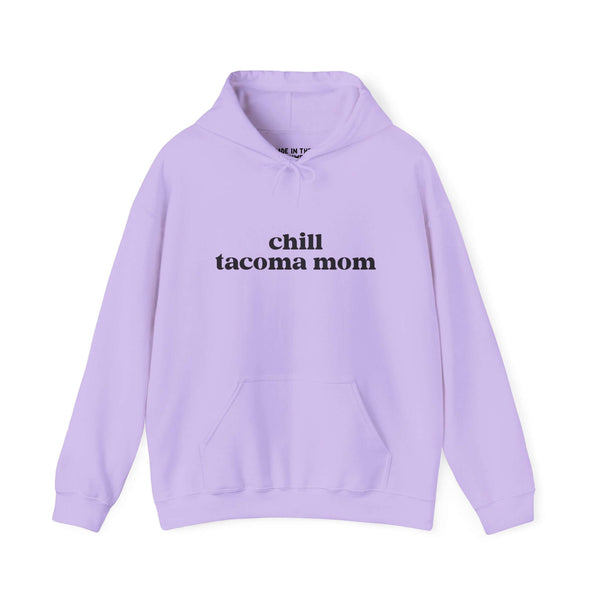 Chill Tacoma Mom hoodie in lavender color, perfect for cozy outings and city pride.