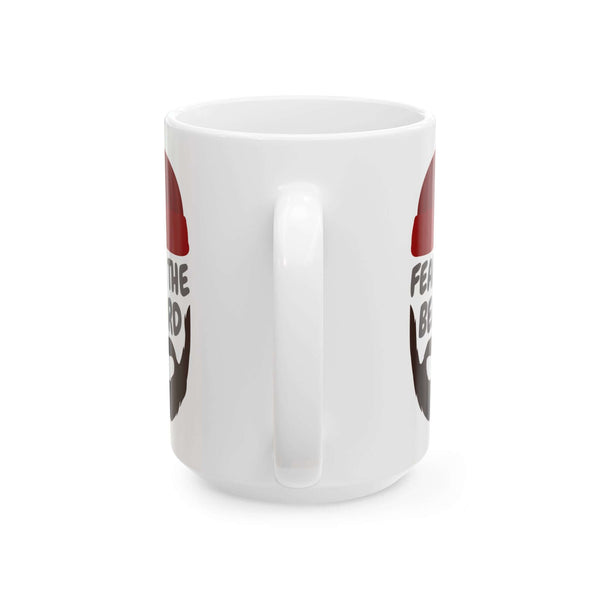 Fear the Beard mug showcasing a rustic lumberjack design, perfect for outdoor enthusiasts and coffee lovers.