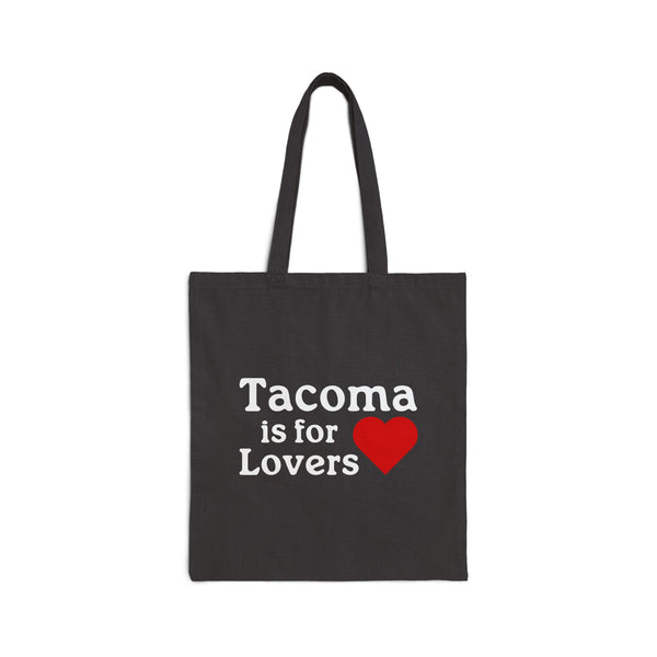 Tacoma is for Lovers Cotton Canvas Tote Bag