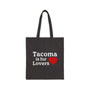 Tacoma is for Lovers Cotton Canvas Tote Bag with bold text and heart design, perfect for expressing local pride.