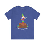 Premium soft tee with a playful gnome on a stump, featuring 'Say Hello to My Little Friend' graphic.