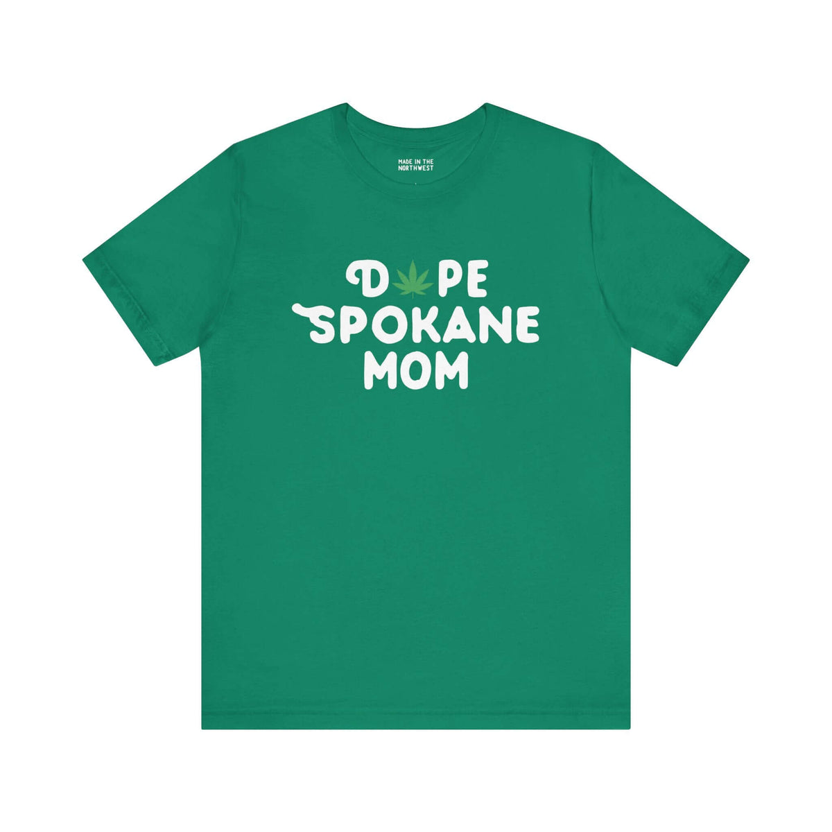 Green "Dope Spokane Mom" tee with marijuana leaf graphic, celebrating stylish moms in Spokane, Washington.