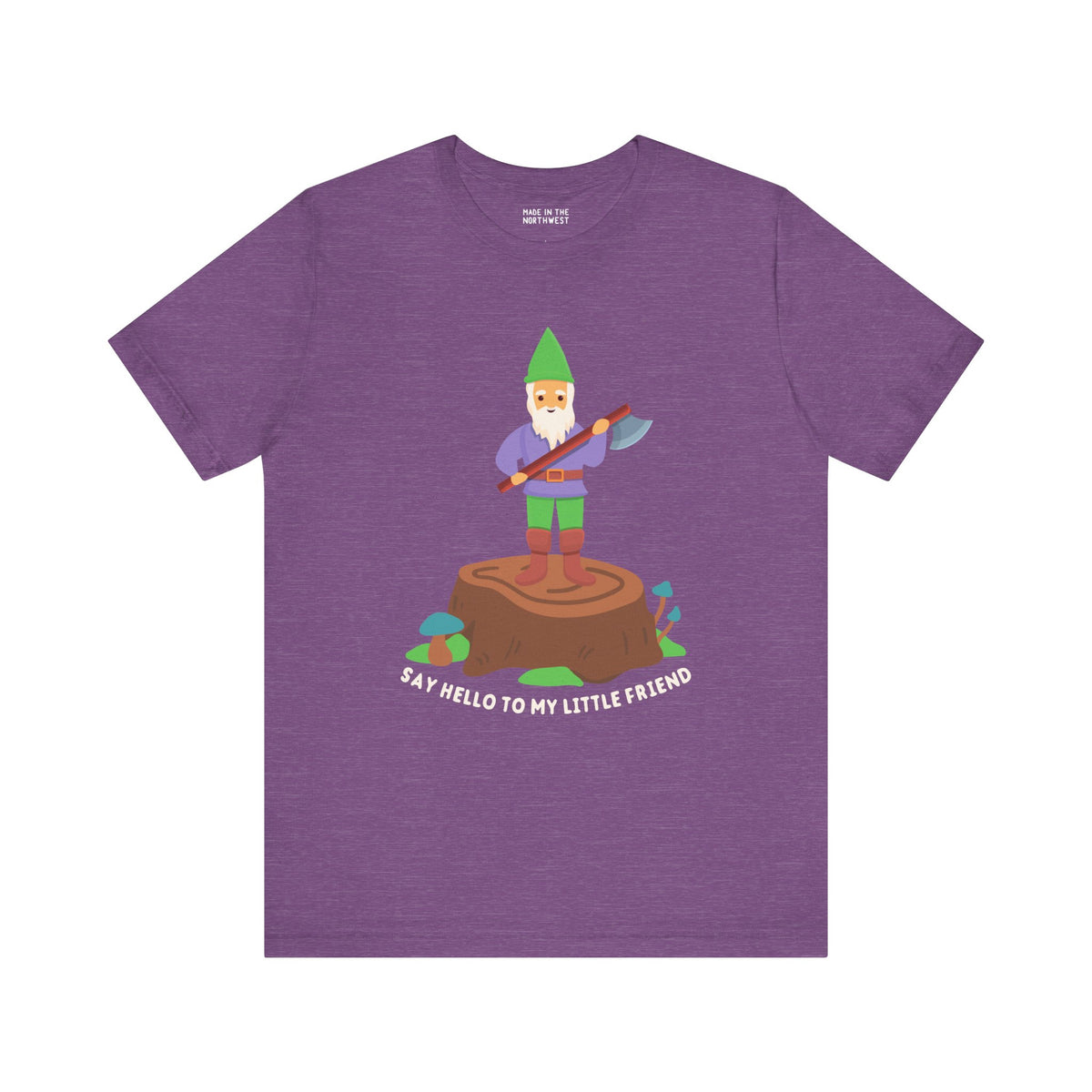 Purple t-shirt featuring a cartoon gnome on a stump with the text 'Say Hello to My Little Friend'.