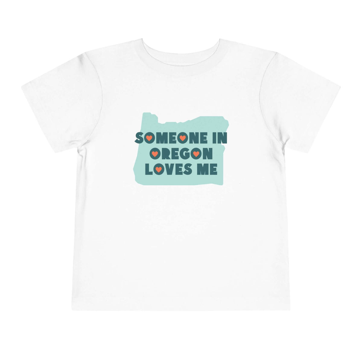 Someone in Oregon Loves Me Premium Soft Toddler Tee displaying a playful design on a white shirt.