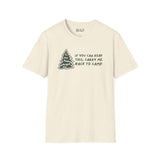 Light-colored t-shirt with a camping-themed design and the text 'If You Can Read This, Carry Me Back to Camp'.
