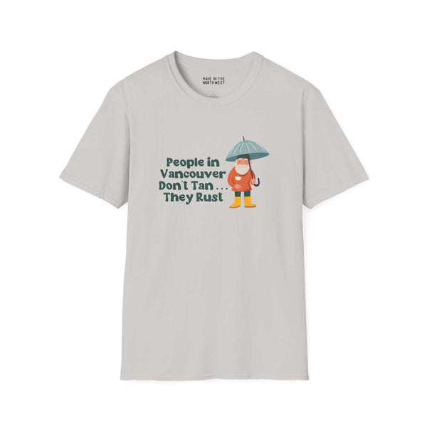 Gray softstyle t-shirt with 'People in Vancouver Don’t Tan, They Rust' and gnome holding an umbrella design.