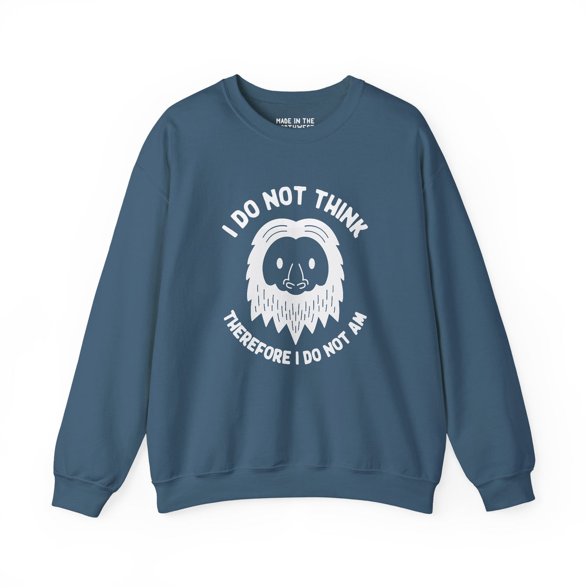 I Do Not Think Sasquatch cozy sweatshirt featuring a whimsical Bigfoot design and a philosophical pun.