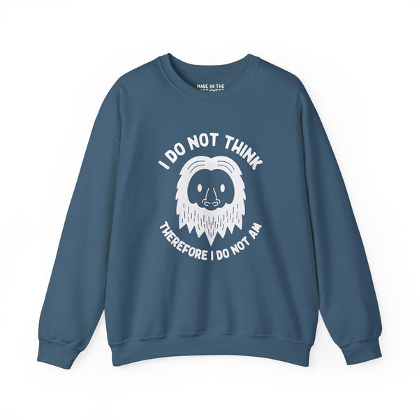 I Do Not Think Sasquatch cozy sweatshirt featuring a whimsical Bigfoot design and a philosophical pun.