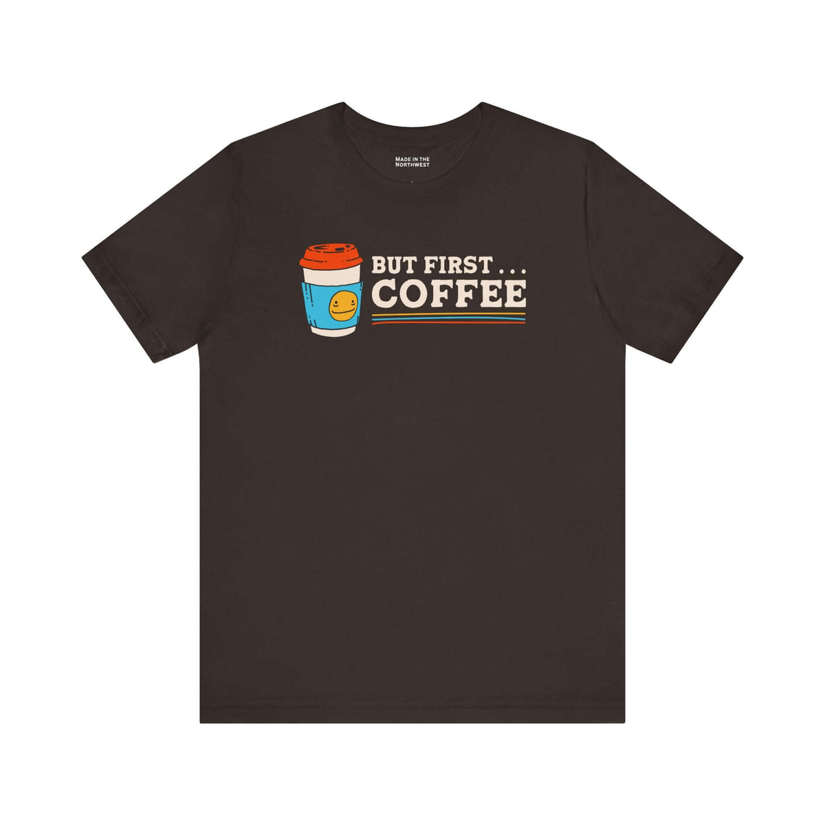 But First Coffee T Shirt with a graphic of a coffee cup on a dark brown background.