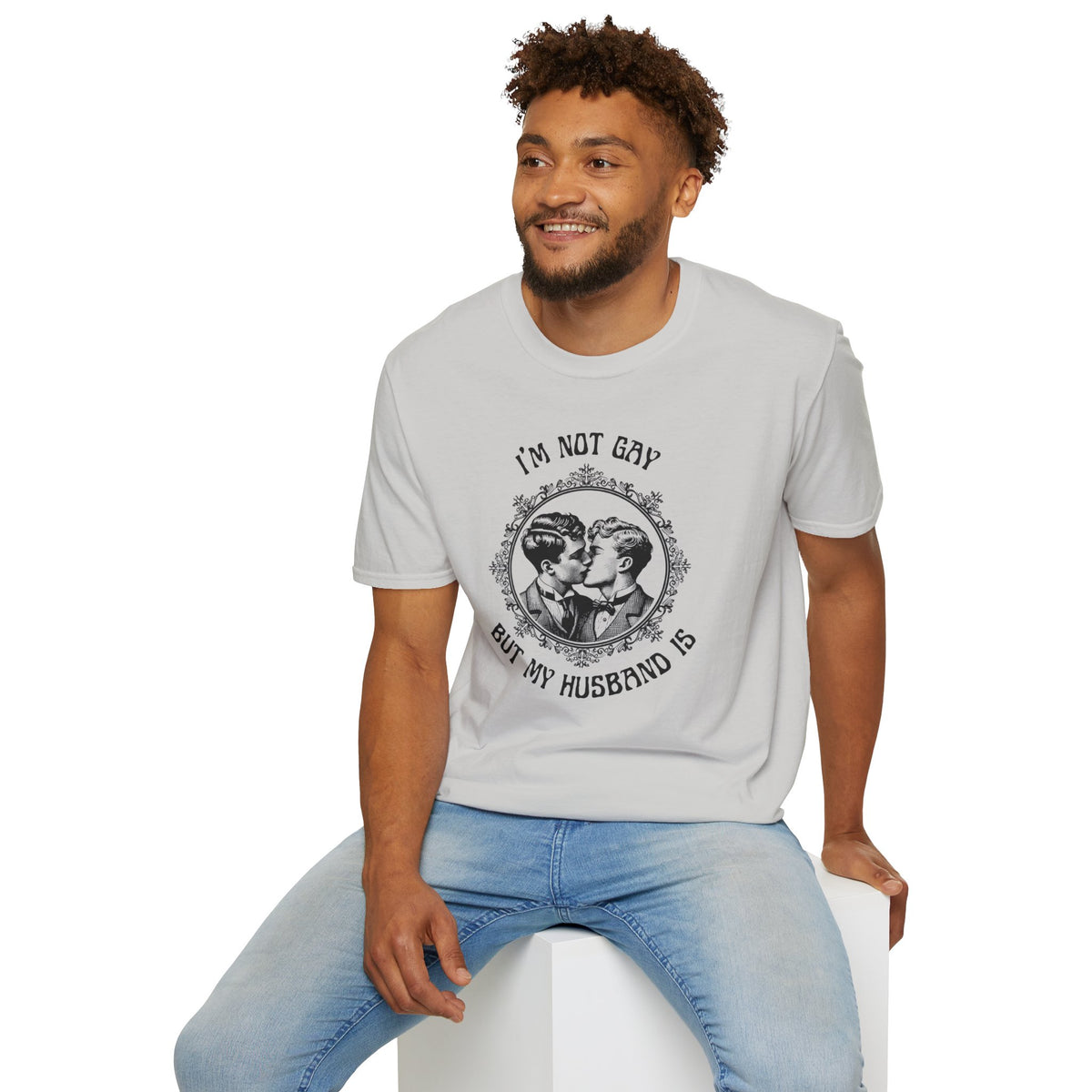 I'm Not Gay But My Husband Is Softstyle T-Shirt