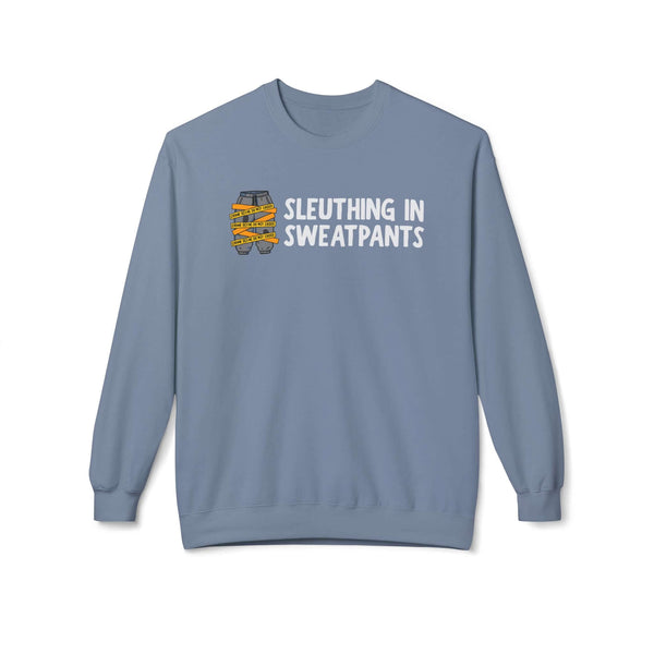 Sleuthing in Sweatpants Sweatshirt in blue, featuring the phrase 'Sleuthing in Sweatpants' in bold lettering.