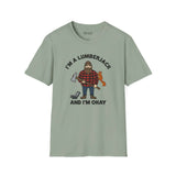 I'm a lumberjack and I'm okay t shirt featuring a cheerful lumberjack with forest animals.