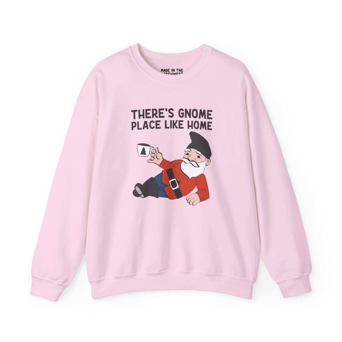 Pink sweatshirt with whimsical gnome design and 'There's Gnome Place Like Home' phrase, perfect for cozy vibes and fun style.