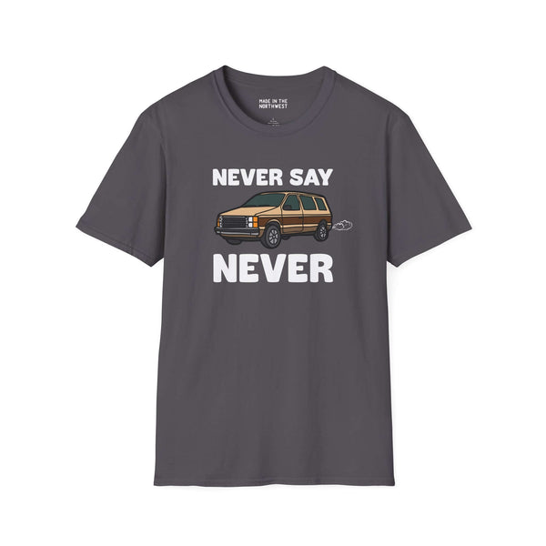 Never Say Never Vintage Van Softstyle T-Shirt featuring a Dodge Caravan graphic on a gray background.