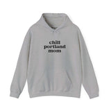 Chill Portland Mom hoodie in gray, perfect for stylish and quirky moms embracing Portland culture.
