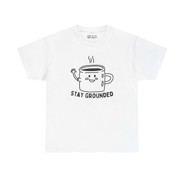 "Stay Grounded and Caffeinated tee with illustrated waving coffee mug design"