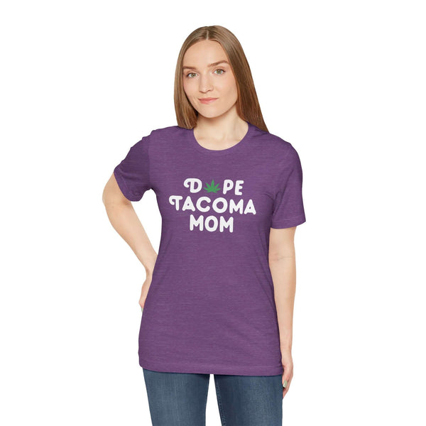 "Dope Tacoma Mom purple tee featuring marijuana leaf design, worn by woman celebrating Tacoma pride and local vibe."