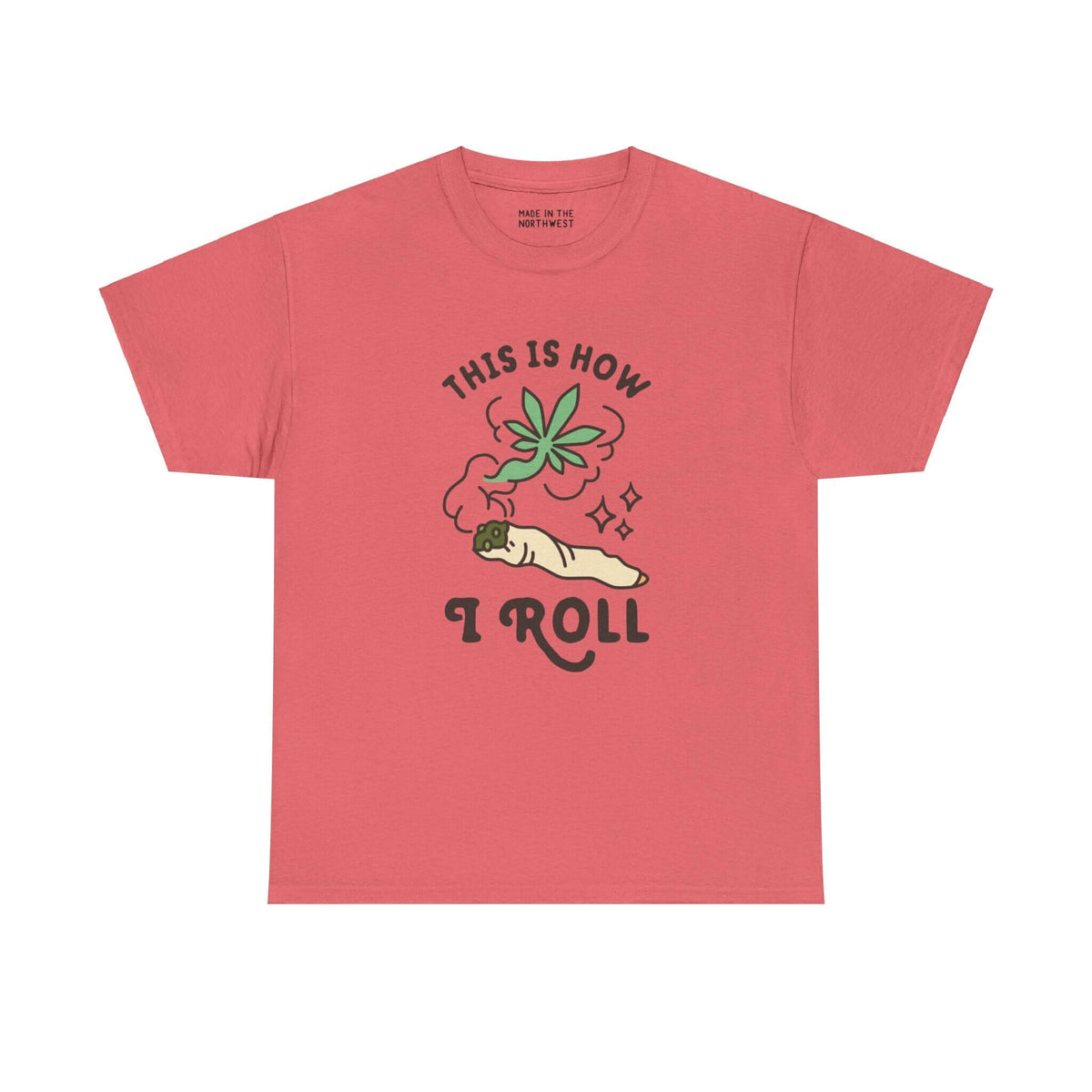 Pink "This is How I Roll" athletic tee with marijuana joint graphic and green leaf, relaxed vibe apparel.