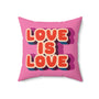 Love Is Love Pillow with retro lettering on a pink background, perfect for home decor and affirming messages.