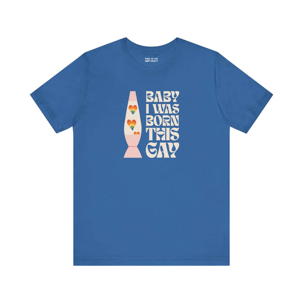 Baby I Was Born This Gay premium soft tee in blue with groovy text and colorful lava lamp design.