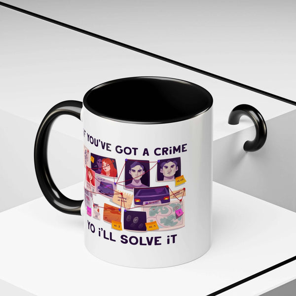 If You've Got a Crime Yo I'll Solve It Mug with a bold crime-scene graphic and black interior.