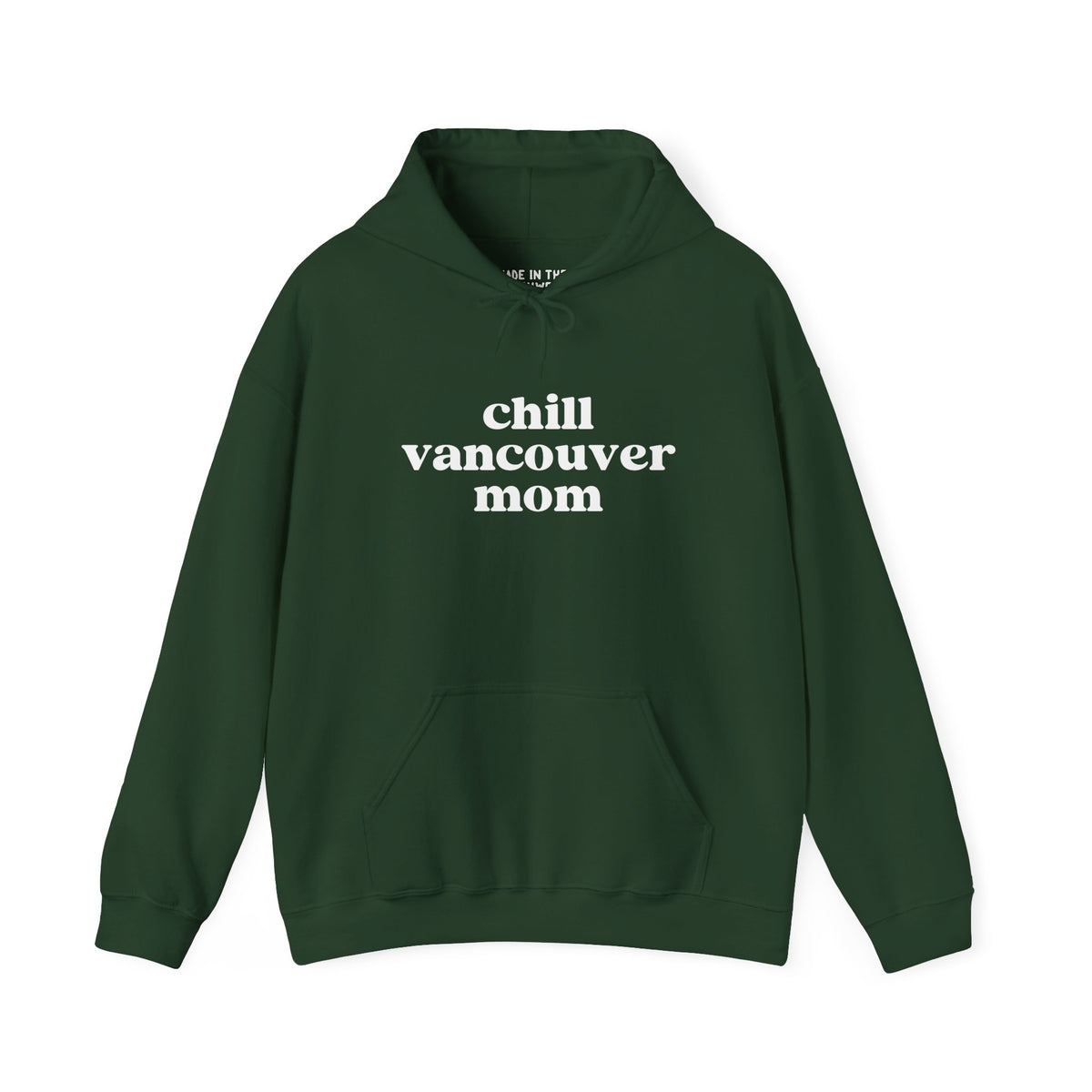 Chill Vancouver Mom cozy hoodie in green, perfect for relaxed outings and casual comfort.