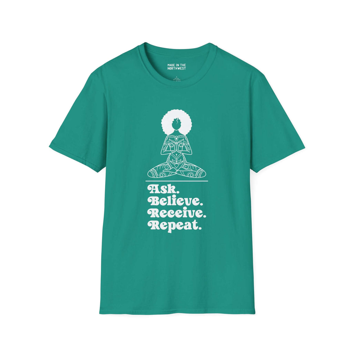 Teal softstyle t-shirt featuring the text 'Ask. Believe. Receive. Repeat.' and a graphic of a meditative woman.