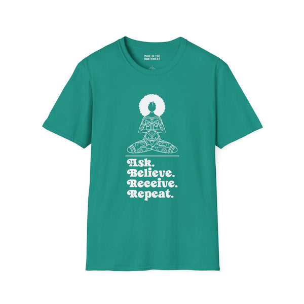Teal softstyle t-shirt featuring the text 'Ask. Believe. Receive. Repeat.' and a graphic of a meditative woman.
