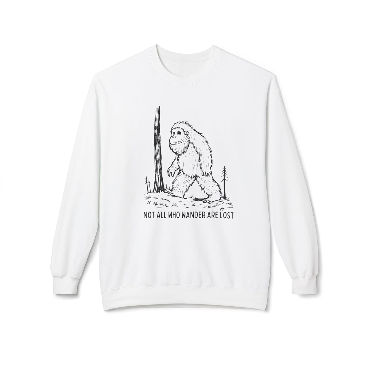 Not All Who Wander Are Lost Bigfoot Softstyle Midweight Sweatshirt