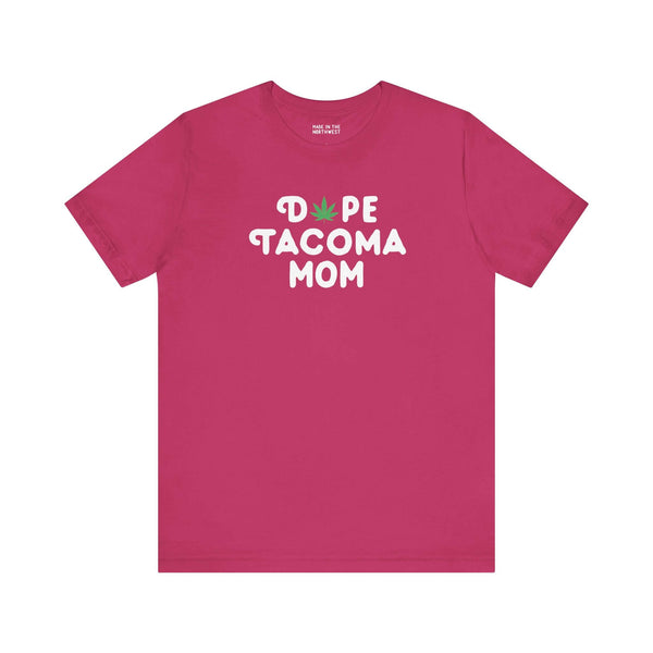 Dope Tacoma Mom Premium Soft Tee
