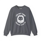 I Do Not Think Sasquatch cozy sweatshirt with playful Bigfoot design and philosophical pun.