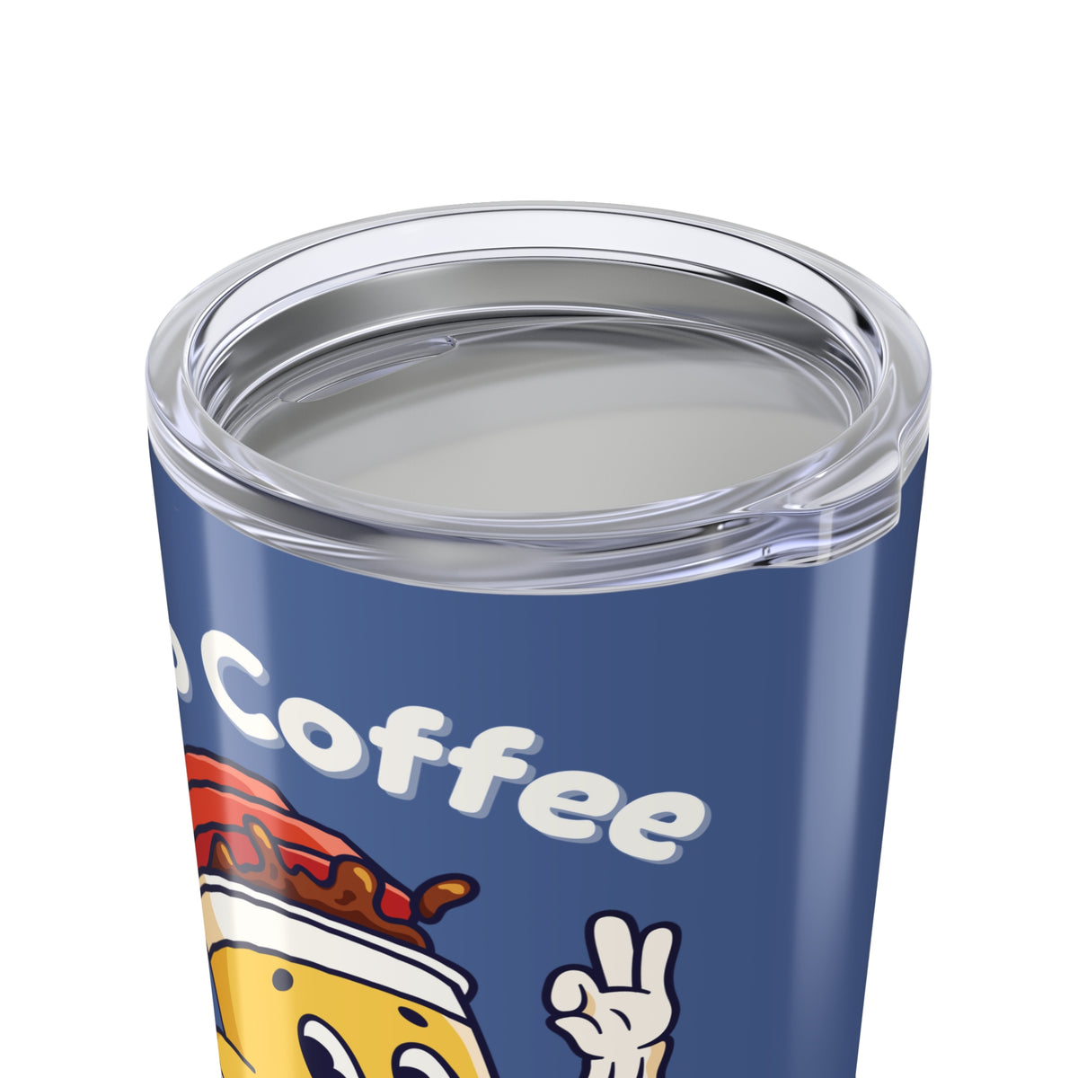 No Coffee No Workie Stainless Coffee Tumbler 20 oz.