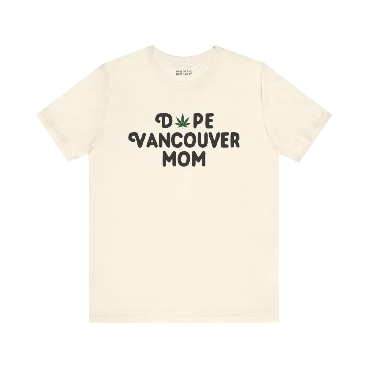 Dope Vancouver Mom Soft Tee