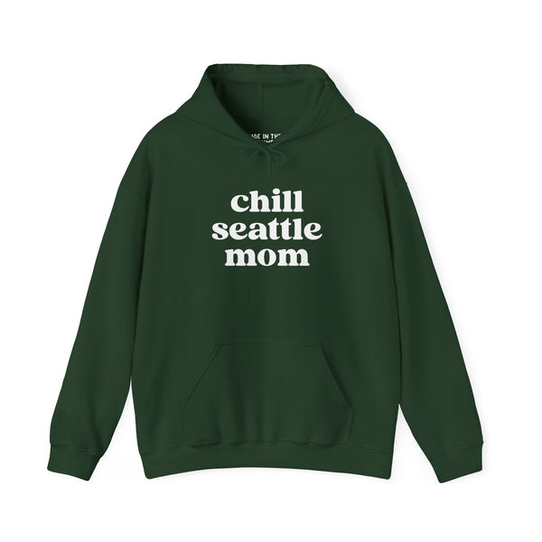 Chill Seattle Mom cozy hoodie in dark green, perfect for stylish moms on the go, featuring comfy fleece material.